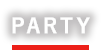 PARTY